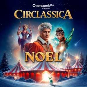 Entradas CIRCLASSICA desde 22 € 🎪Circos en Madrid