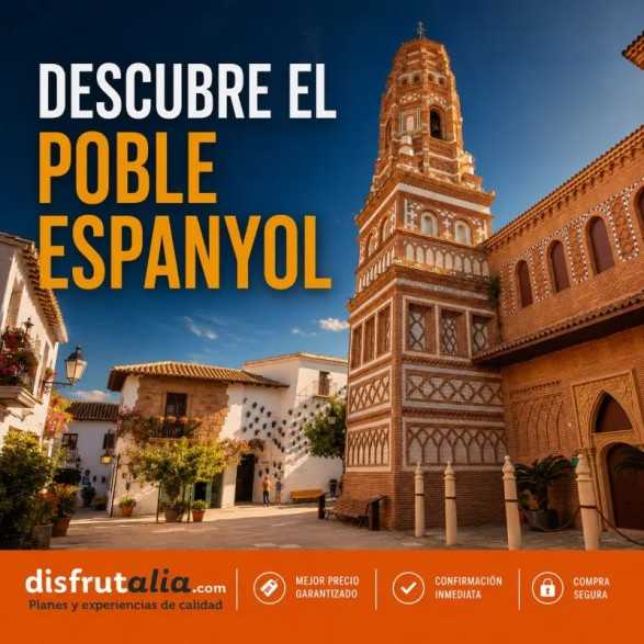 Entradas Poble Espanyol | Precios y horarios 2026