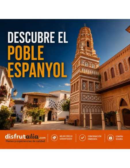 Entradas Poble Espanyol | Precios y horarios 2026
