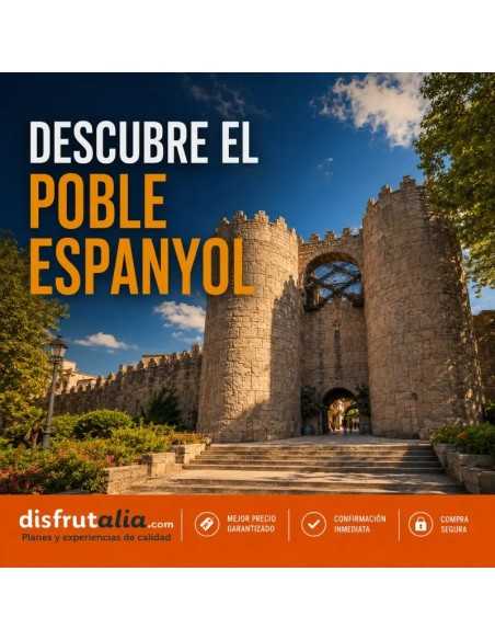 Entradas Poble Espanyol | Precios y horarios 2026