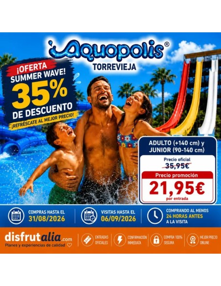 Entradas Aquopolis Torrevieja 21,95 € 35% Dto.