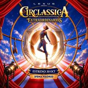 Entradas CIRCLASSICA desde 22 € Descuento 30% lanzamiento