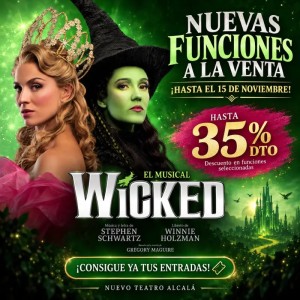 Wicked el Musical entradas desde 22€ Hasta 35% descuento