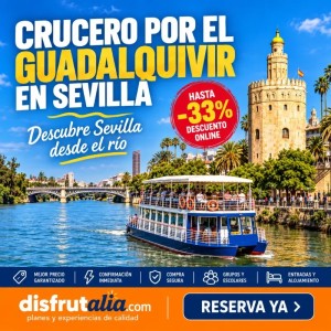 Crucero Guadalquivir Sevilla 15,65 € | Descuento 31%