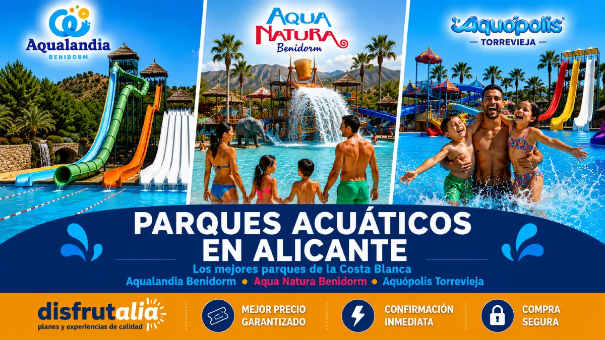 Parques Acuáticos en Alicante: entradas, precios, descuentos, 2x1 y ofertas.